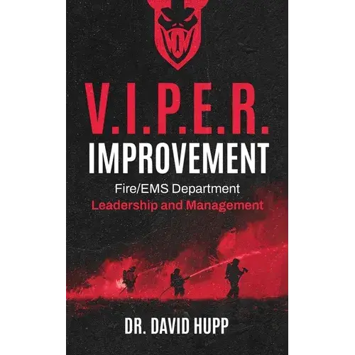 V.I.P.E.R. Improvement: Fire/Ems Department Leadership And Management - Paperback 1