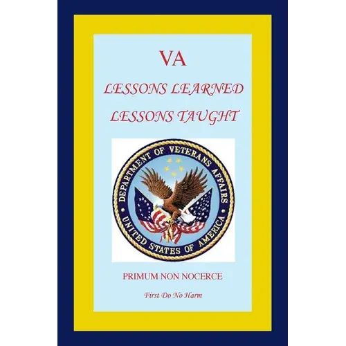 Va: Lessons Learned Lessons Taught - Paperback 1