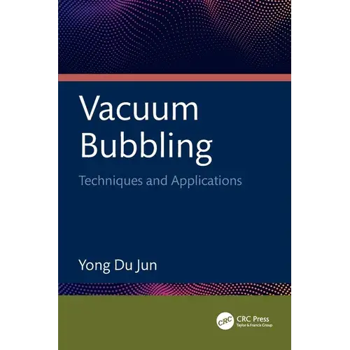 Vacuum Bubbling: Techniques And Applications - Paperback 1