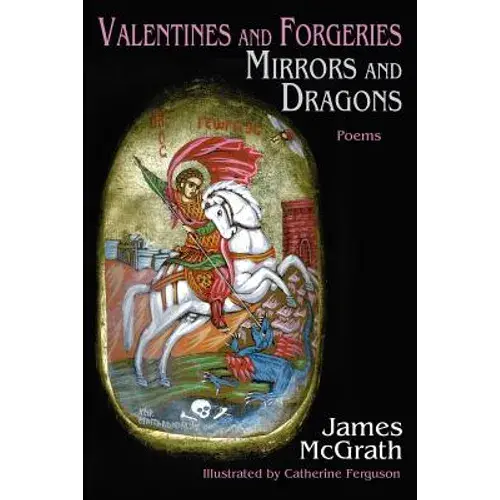 Valentines And Forgeries, Mirrors And Dragons - Paperback 1