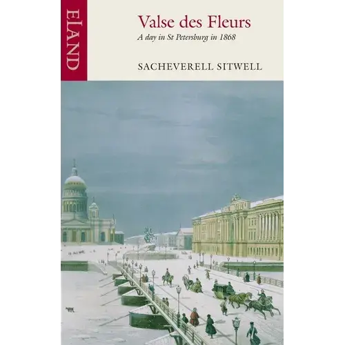 Valse Des Fleurs: A Day In St Petersburg In 1868 - Paperback 1