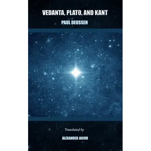Vedanta, Plato, And Kant (Translated) - Paperback 1