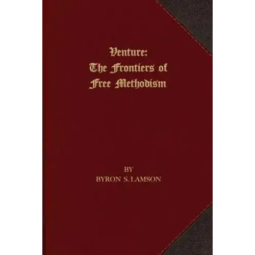 Venture: The Frontiers Of Free Methodism - Paperback 1