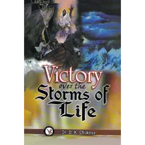 Victory Over The Storms Of Life - Paperback 1