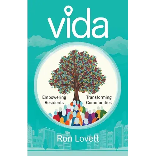 Vida: Empowering Residents, Transforming Communities - Paperback 1
