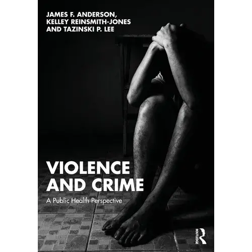 Violence And Crime: A Public Health Perspective - Paperback 1