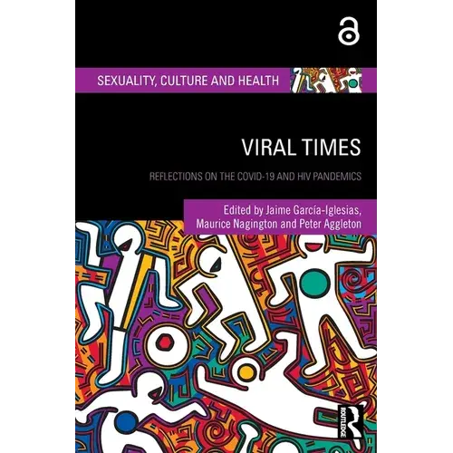 Viral Times: Reflections On The Covid-19 And Hiv Pandemics - Paperback 1