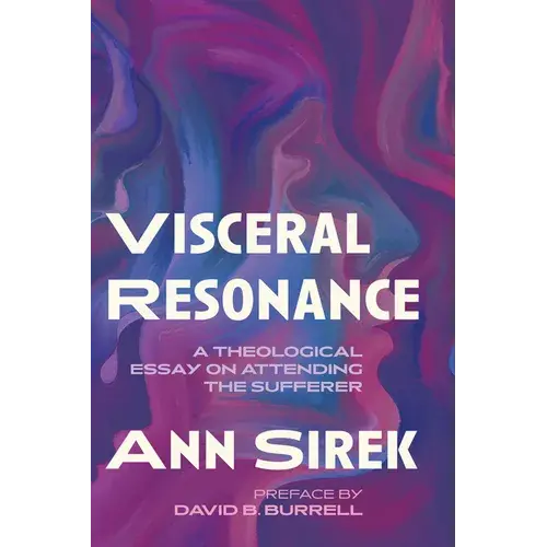 Visceral Resonance: A Theological Essay On Attending The Sufferer - Hardcover 1