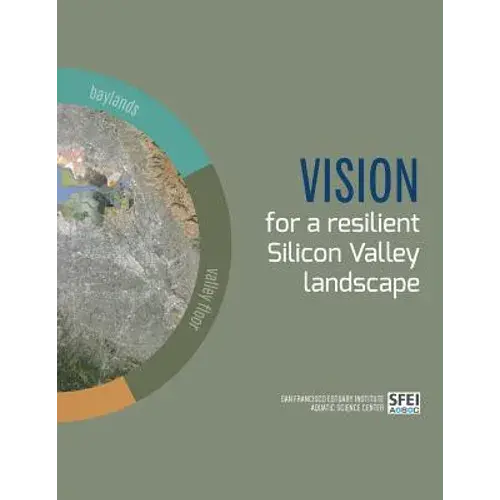 Vision For A Resilient Silicon Valley Landscape - Paperback 1