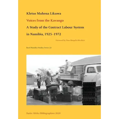 Voices From The Kavango: A Study Of The Contract Labour System In Namibia, 1925-1972 - Paperback 1
