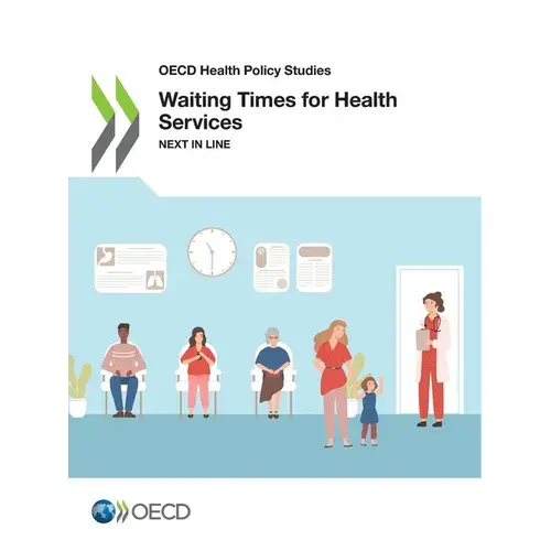 Waiting Times For Health Services - Paperback 1
