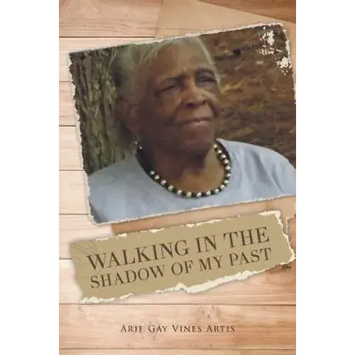 Walking In The Shadow Of My Past - Paperback 1