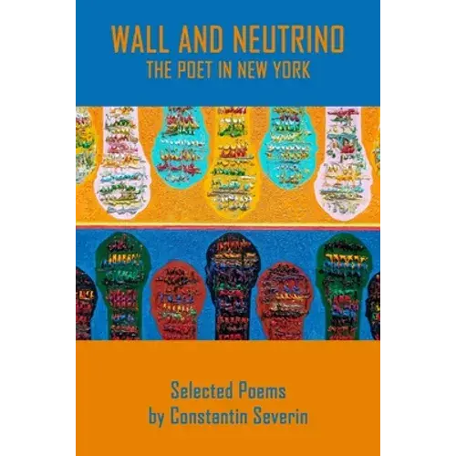 Wall And Neutrino The Poet In New York - Paperback 1