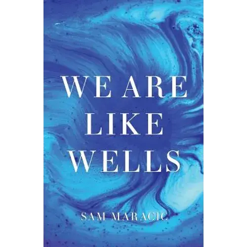 We Are Like Wells - Paperback 1