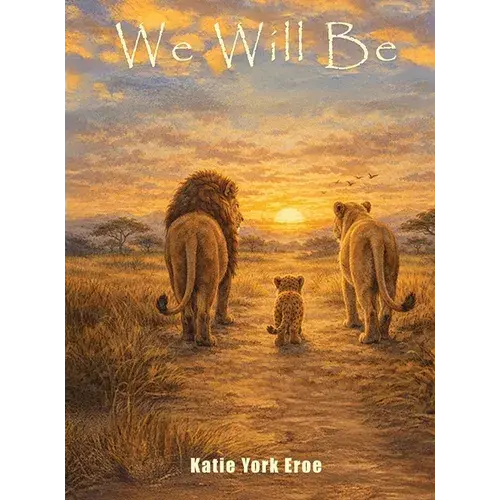 We Will Be - Hardcover 1