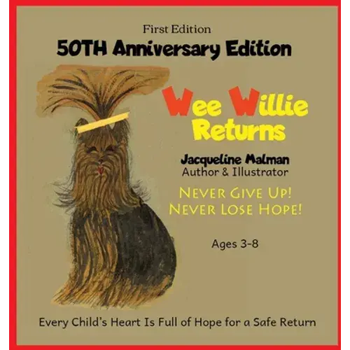 Wee Willie Returns -50Th Anniversary Edition - Never Give Up! Never Lose Hope! Ages 3-8: Timeless Children's Classic - 5 Star Reviews! - Hardcover 1