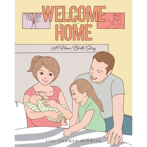 Welcome Home: A Home Birth Story - Paperback 1