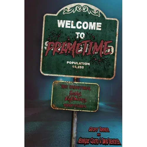 Welcome To Primetime: The Unofficial Freddy's Nightmares Companion - Paperback 1