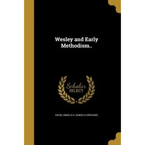 Wesley And Early Methodism.. - Paperback 1
