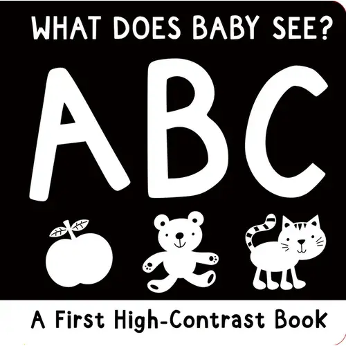What Does Baby See? Abc: A First High-Contrast Board Book - Hardcover 1