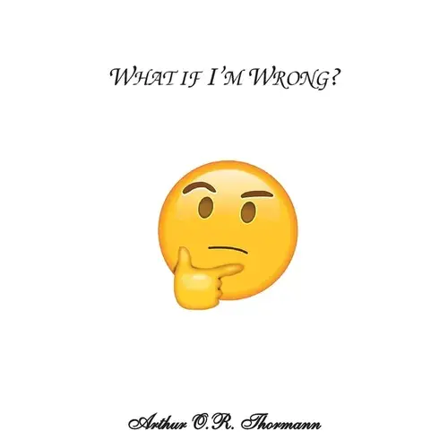 What If I'm Wrong? - Paperback 1