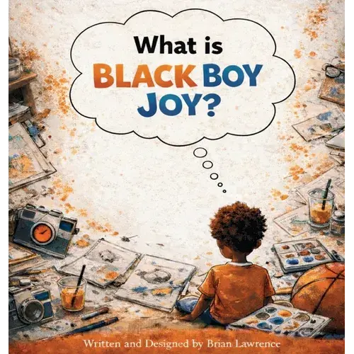 What Is Black Boy Joy - Hardcover 1