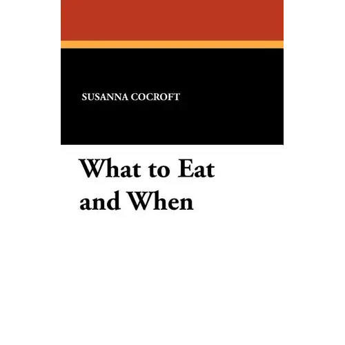 What To Eat And When - Paperback 1