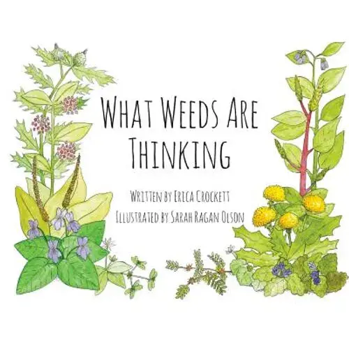 What Weeds Are Thinking - Paperback 1