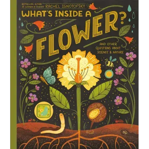 What's Inside A Flower?: And Other Questions About Science & Nature - Hardcover 1