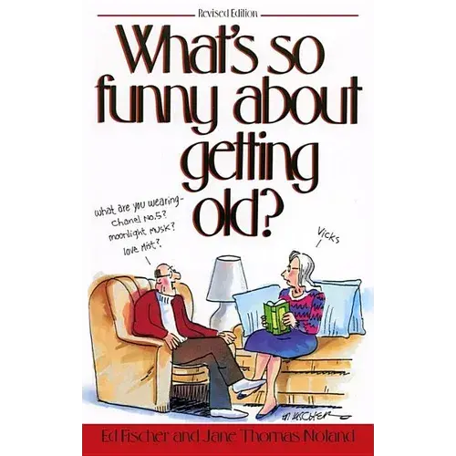 What's So Funny About Getting Old? - Paperback 1