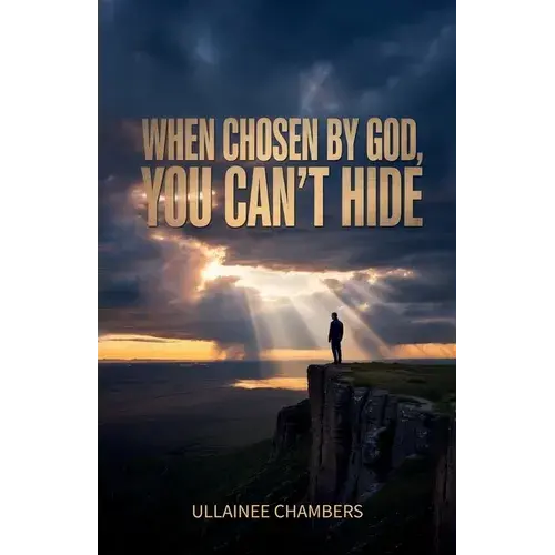 When Chosen By God, You Can't Hide., When Grace Steps In, Death Has To Step Back. - Paperback 1