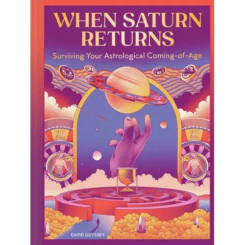 When Saturn Returns: Surviving Your Astrological Coming-Of-Age - Hardcover 1