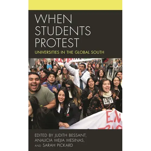 When Students Protest: Universities In The Global South - Paperback 1