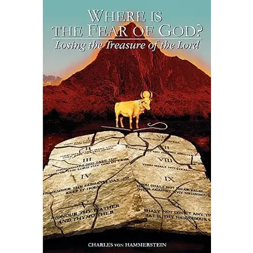 Where Is The Fear Of God?: Finding The Treasure Of The Lord - Paperback 1