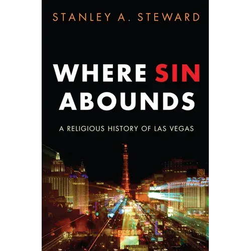 Where Sin Abounds: A Religious History Of Las Vegas - Hardcover 1