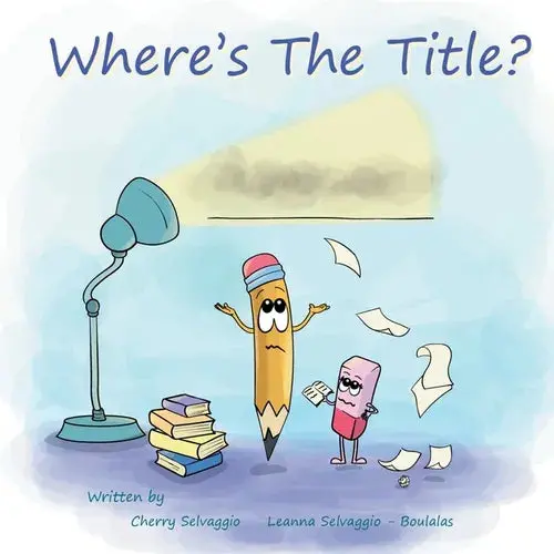 Where's The Title?: A Story About Friendship, Feelings, And Finding Your Voice - Paperback 1
