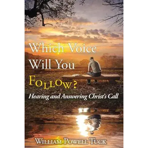 Which Voice Will You Follow: Hearing And Answering Christ's Call - Paperback 1