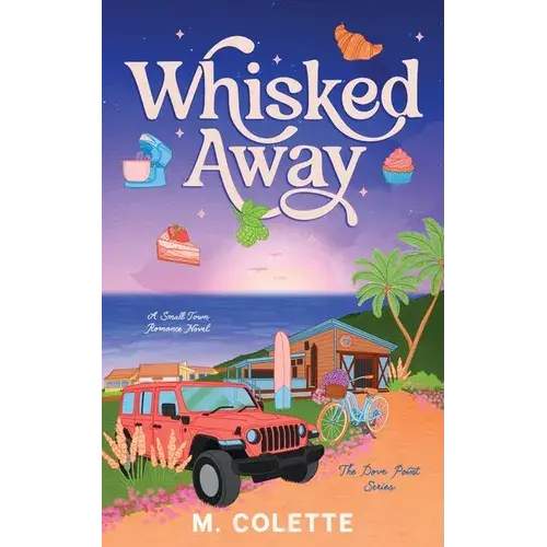 Whisked Away: A Small Town Romance (Dove Point Book 1) - Paperback 1