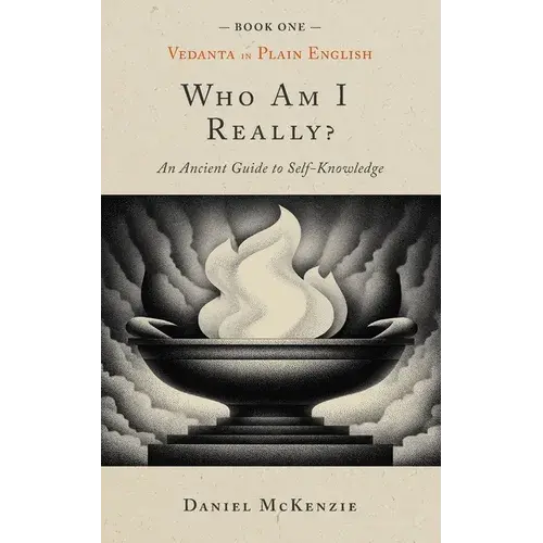 Who Am I, Really?: An Ancient Guide To Self-Knowledge - Paperback 1