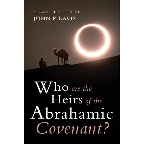 Who Are The Heirs Of The Abrahamic Covenant? - Paperback 1