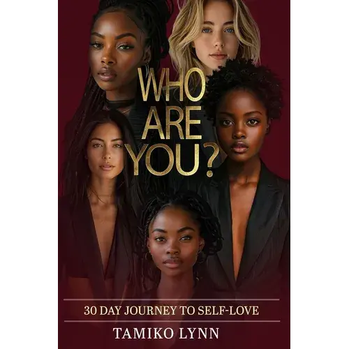 Who Are You?: 30 Day Journey To Self Love - Paperback 1