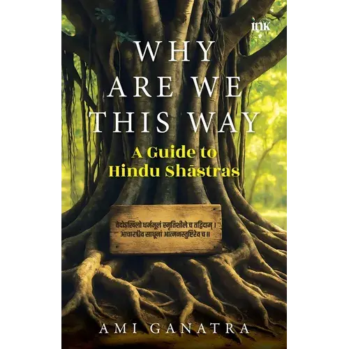 Why Are We This Way: A Guide To Hindu Shastras - Paperback 1
