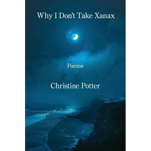 Why I Don't Take Xanax - Paperback 1