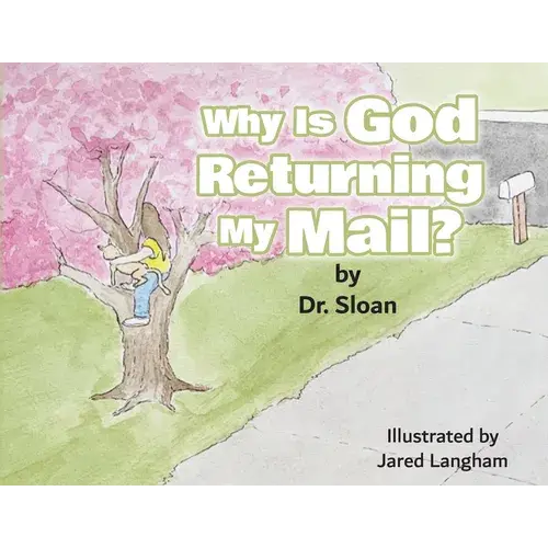 Why Is God Returning My Mail? - Paperback 1