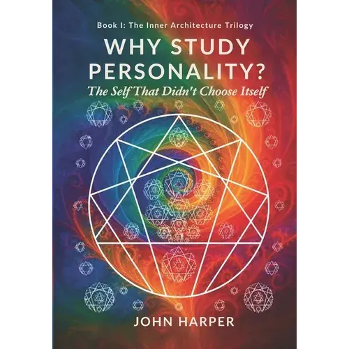Why Study Personality?: The Self That Didn't Choose Itself - Paperback 1