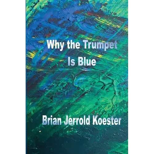 Why 'The 'Trumpet Is Blue - Paperback 1