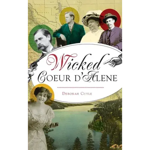 Wicked Coeur D'alene - Hardcover 1