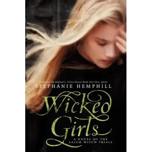 Wicked Girls: A Novel Of The Salem Witch Trials - Paperback 1