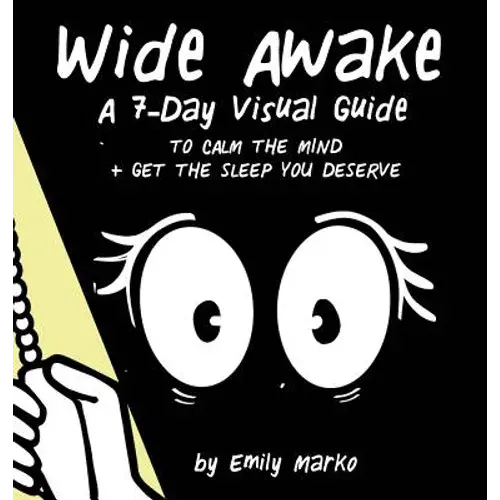 Wide Awake: A 7-Day Visual Guide To Calm The Mind + Get The Sleep You Deserve - Hardcover 1