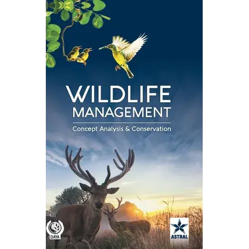 Wildlife Management: Concept, Analysis And Conservation - Hardcover 1